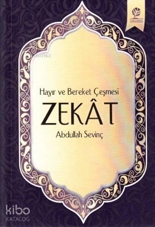 Hayır ve Bereket Çeşmesi ZEKAT