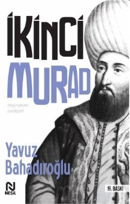 Hayırsever Padişah II. Murad | benlikitap.com