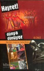Hayret! Dünya Dönüyor | benlikitap.com