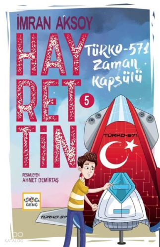 Hayrettin-5 ;Türko-571 Zaman Kapsülü