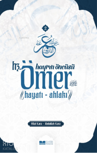 Hayrın Öncüsü Hz. Ömer ;Hayatı- Ahlakı | benlikitap.com