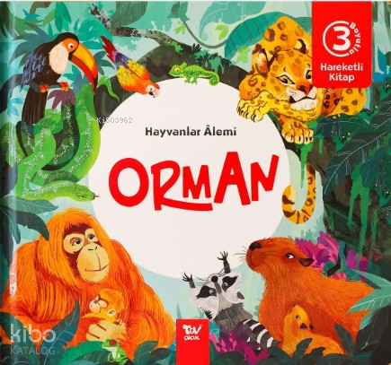 Hayvanlar Alemi Orman;Hareketli Kitap 3d | benlikitap.com