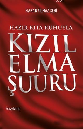 Hazır Kıta Ruhuyla Kızıl Elma Şuuru