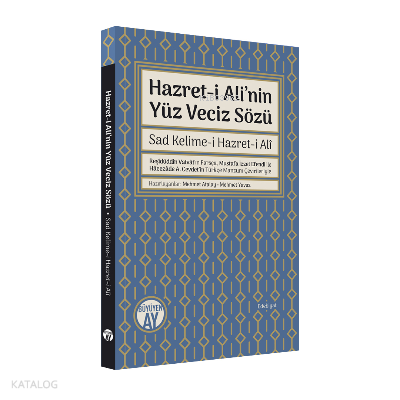 Hazret-i Ali’nin Yüz Veciz Sözü