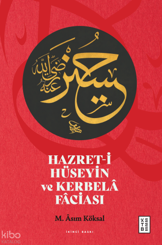 Hazret-i Hüseyin ve Kerbelâ Fâciası