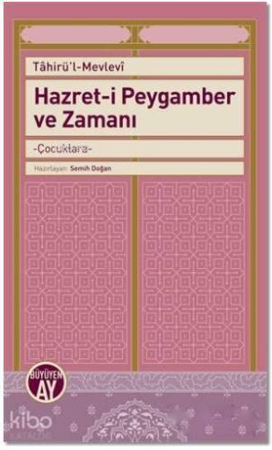 Hazret-i Peygamber ve Zamanı | benlikitap.com