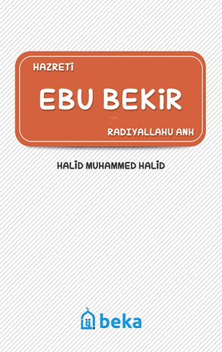 Hazreti Ebu Bekir (Radıyallahu Anh) | benlikitap.com