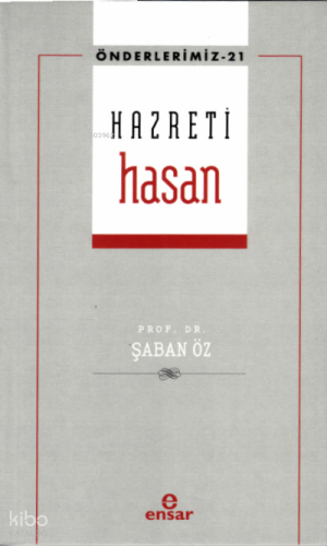 Hazreti Hasan (Önderlerimiz-21) | benlikitap.com