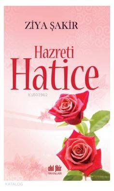 Hazreti Hatice | benlikitap.com