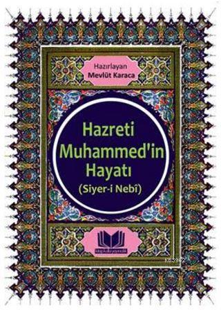 Hazreti Muhammed'in Hayatı Siyeri Nebi | benlikitap.com