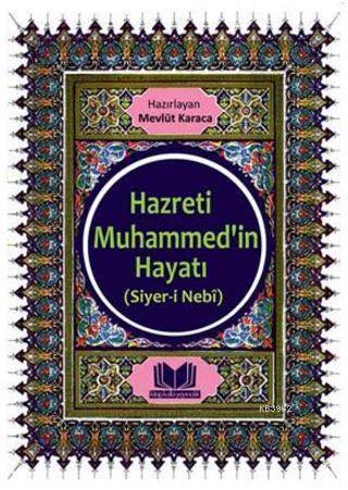 Hazreti Muhammed'in Hayatı Siyeri Nebi