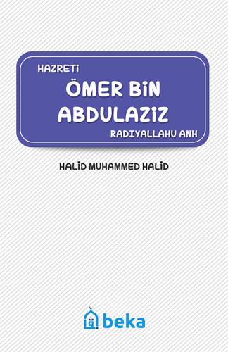 Hazreti Ömer Bin Abdülaziz (Radıyallahu Anh) | benlikitap.com