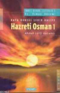 Hazreti Osman 1 | benlikitap.com