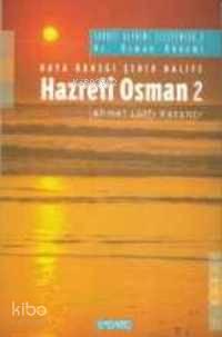 Hazreti Osman 2 | benlikitap.com