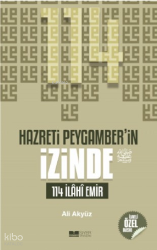 Hazreti Peygamberin İzinde; 114 İlahi Emir