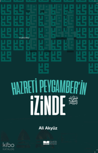 Hazreti Peygamberin İzinde