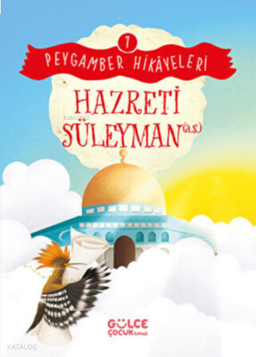 Hazreti Süleyman - Peygamber Hikayeleri 7