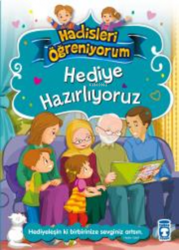 Hediye Hazırlıyoruz - Hadisleri Öğreniyorum | benlikitap.com