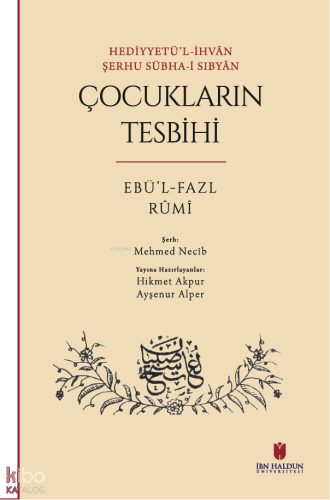 Hediyyetü’l-İhvân Şerhu Sübha-i Sıbyân: Çocukların Tesbihi