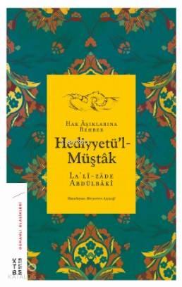 Hediyyetü'l-Müştâk; Hak Âşıklarına Rehber