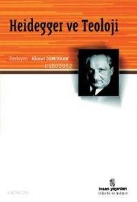Heidegger ve Teoloji | benlikitap.com