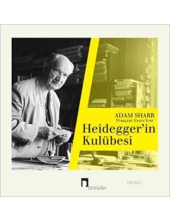 Heidegger'in Kulübesi | benlikitap.com