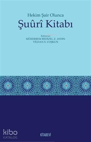 Hekim Şair Olunca Şuuri Kitabı