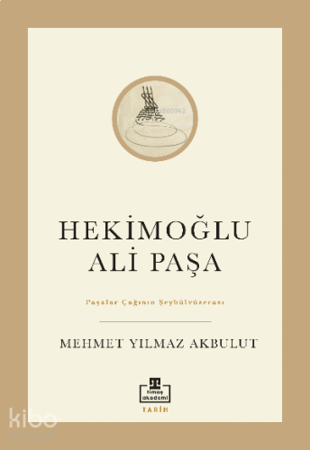 Hekimoğlu Ali Paşa;Paşalar Çağının Şeyhülvüzerası