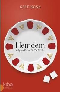 Hemdem; Kalpten Kalbe Bir Yol Vardır