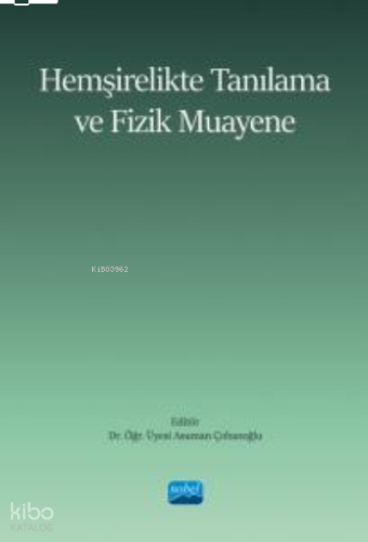 Hemşirelikte Tanılama ve Fizik Muayene