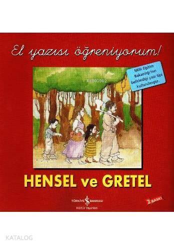 Hensel ve Gretel - El Yazısı Öğreniyorum | benlikitap.com