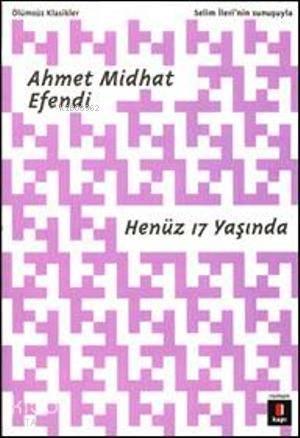 Henüz 17 Yaşında | benlikitap.com