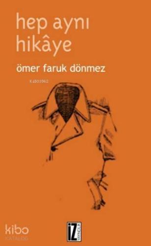 Hep Aynı Hikaye | benlikitap.com