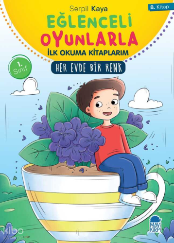 Her Evde Bir Renk - Eğlenceli Oyunlarla İlk Okuma Kitaplarım