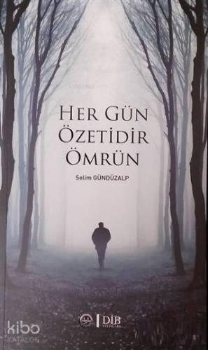 Her Gün Özetidir Ömrün | benlikitap.com