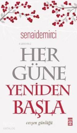 Her Güne Yeniden Başla | benlikitap.com