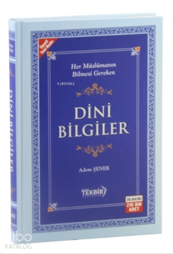 Her Müslümanın Bilmesi Gereken Dini Bilgiler (karton Kapak)