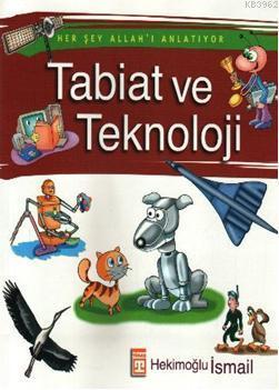 Her Şey Allah'ı Anlatıyor - Tabiat ve Teknoloji | benlikitap.com