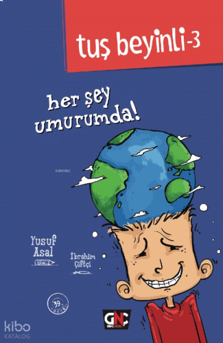 Her Şey Umurumda!; Tuş Beyinli Serisi 3