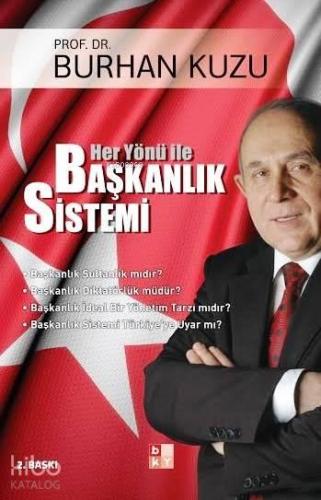 Her Yönü ile Başkanlık Sistemi | benlikitap.com