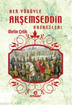 Her Yönüyle Akşemseddin Hazretleri | benlikitap.com
