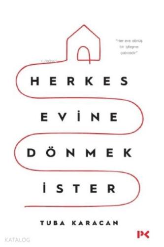 Herkes Evine Dönmek İster