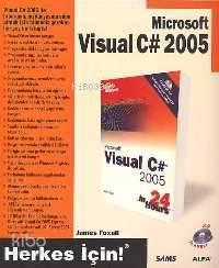 Herkes İçin! Microsoft Visual C# 2005