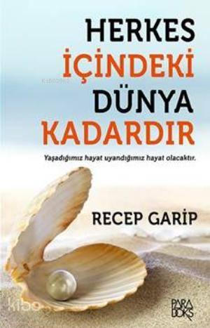 Herkes İçindeki Dünya Kadardır | benlikitap.com