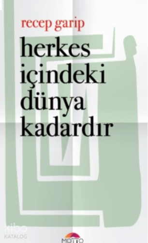 Herkes İçindeki Dünya Kadardır
