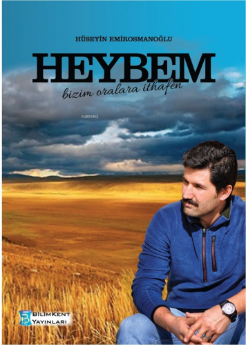Heybem;Bizim Oralara İthafen | benlikitap.com