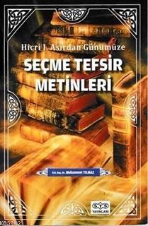Hicri Asırdan Günümüze Seçme Tefsir Metinleri