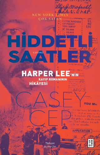 Hiddetli Saatler;Harper Lee'nin Kayıp Romanının Hikâyesi | benlikitap.
