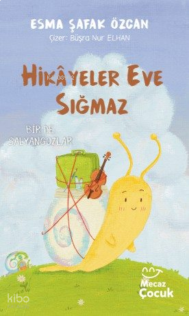 Hikâyeler Eve Sığmaz
