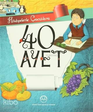 Hikayelerle Çocuklara 40 Ayet | benlikitap.com